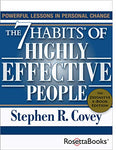 The 7 Habits of Highly Effective People: Powerful Lessons in Personal Change